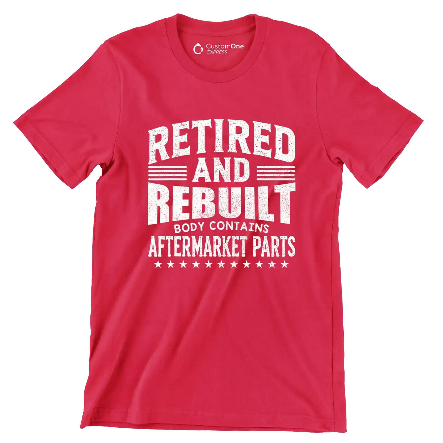 Retired and rebuilt body contains aftermarket parts - Retirement Themed T-Shirt-Red-S-Custom One Express
