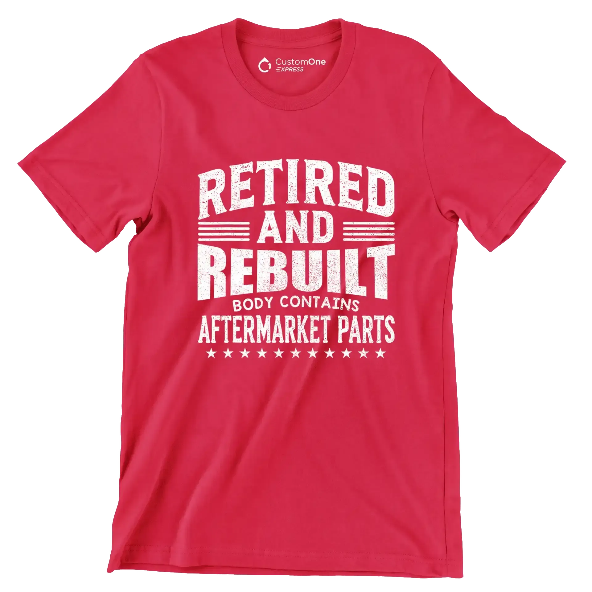 Retired and rebuilt body contains aftermarket parts - Retirement Themed T-Shirt-Red-S-Custom One Express