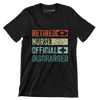 Retired nurse official discharged - Retirement Themed T-Shirt-Black-S-Custom One Express