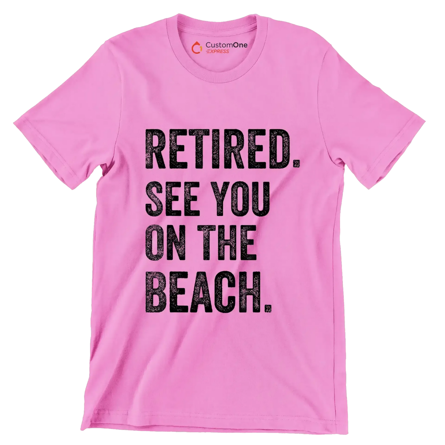 Retired see you on the beach - Retirement Themed T-Shirt-Pink-S-Custom One Express