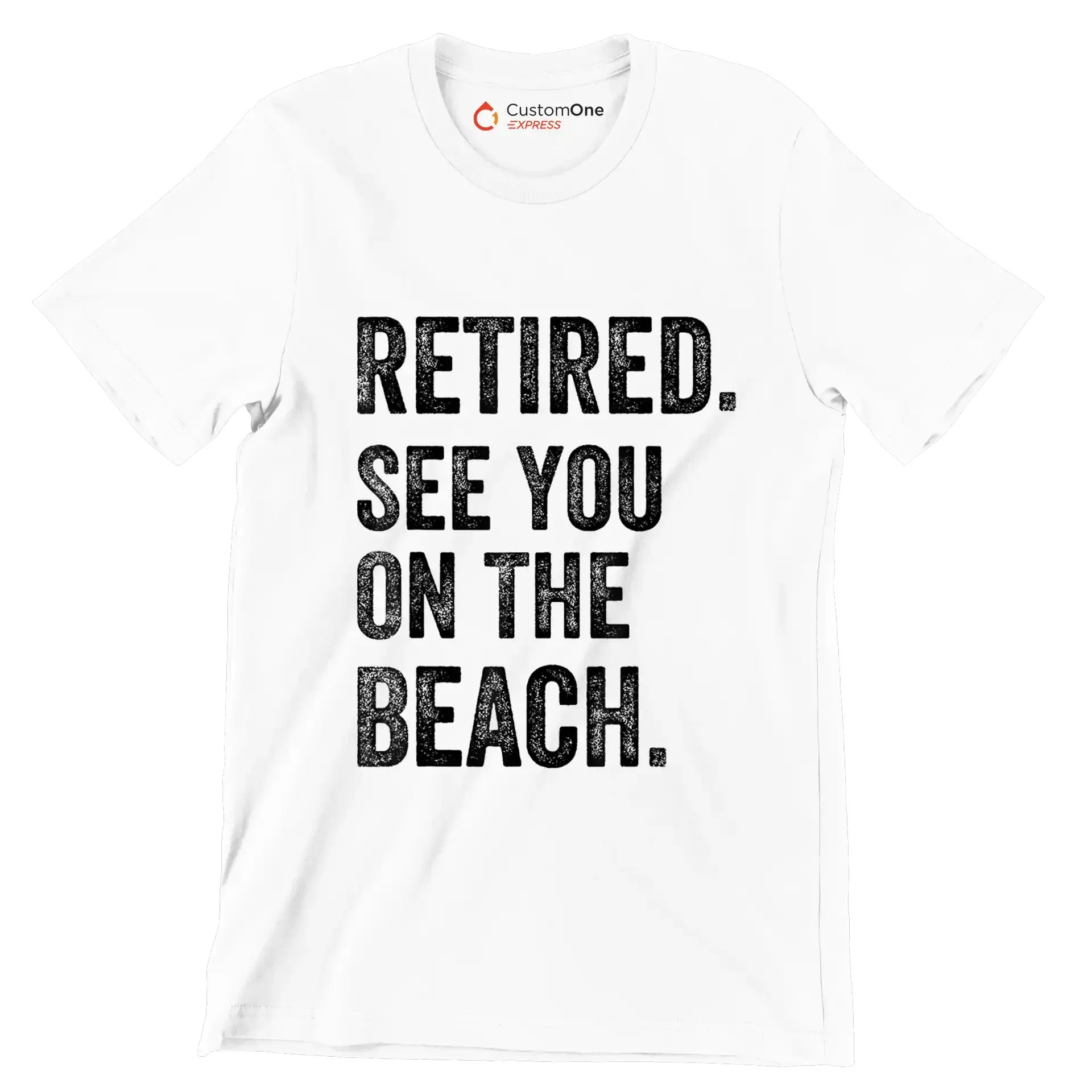 Retired see you on the beach - Retirement Themed T-Shirt-White-S-Custom One Express