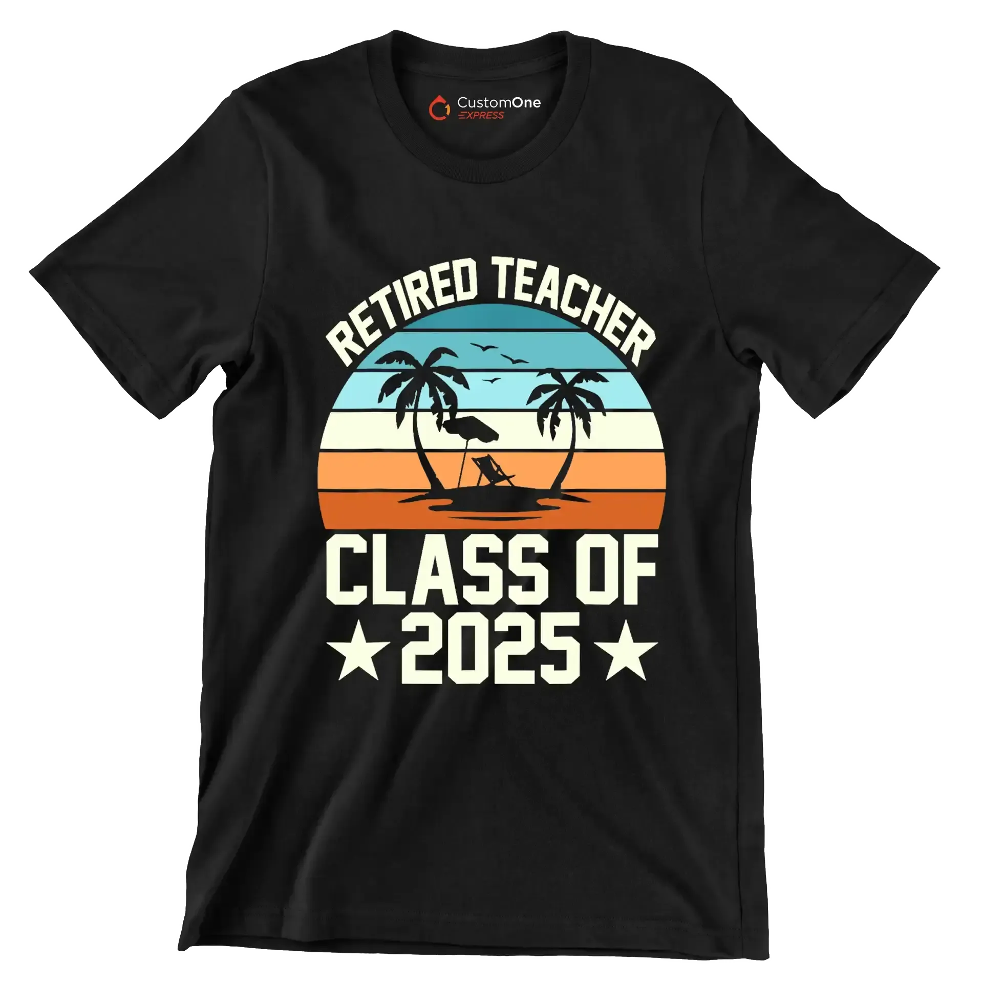 Retired teacher class of 2025 - Retirement Themed T-Shirt-Black-S-Custom One Express