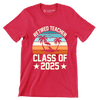 Retired teacher class of 2025 - Retirement Themed T-Shirt-Red-S-Custom One Express