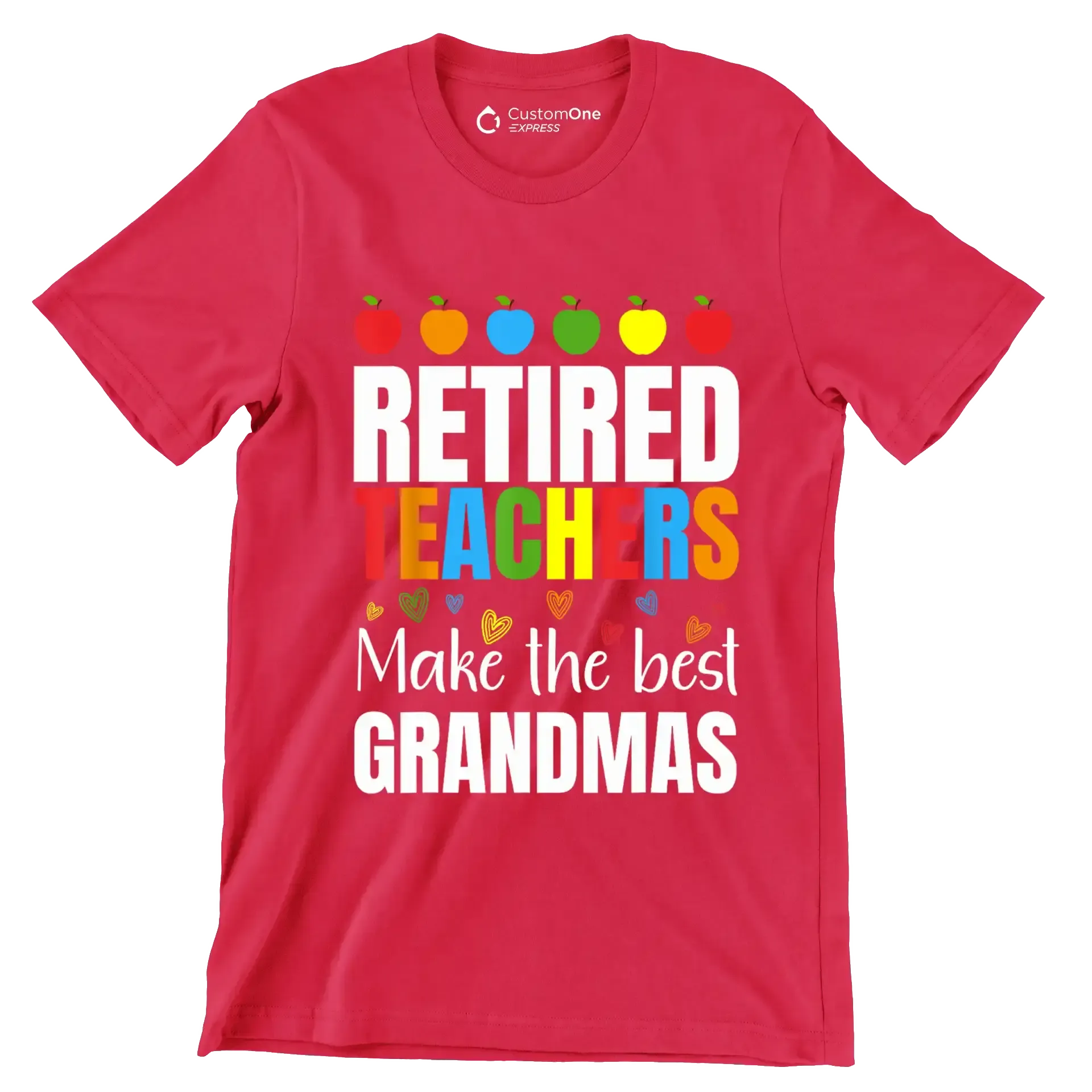 Retired teacher make the most grandmas - Retirement Themed T-Shirt-Red-S-Custom One Express