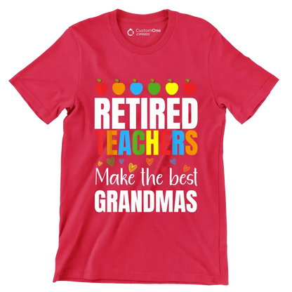 Retired teacher make the most grandmas - Retirement Themed T-Shirt-Red-S-Custom One Express