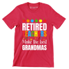 Retired teacher make the most grandmas - Retirement Themed T-Shirt-Red-S-Custom One Express