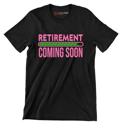 Retirement coming soon - Retirement Themed T-Shirt-Black-S-Custom One Express