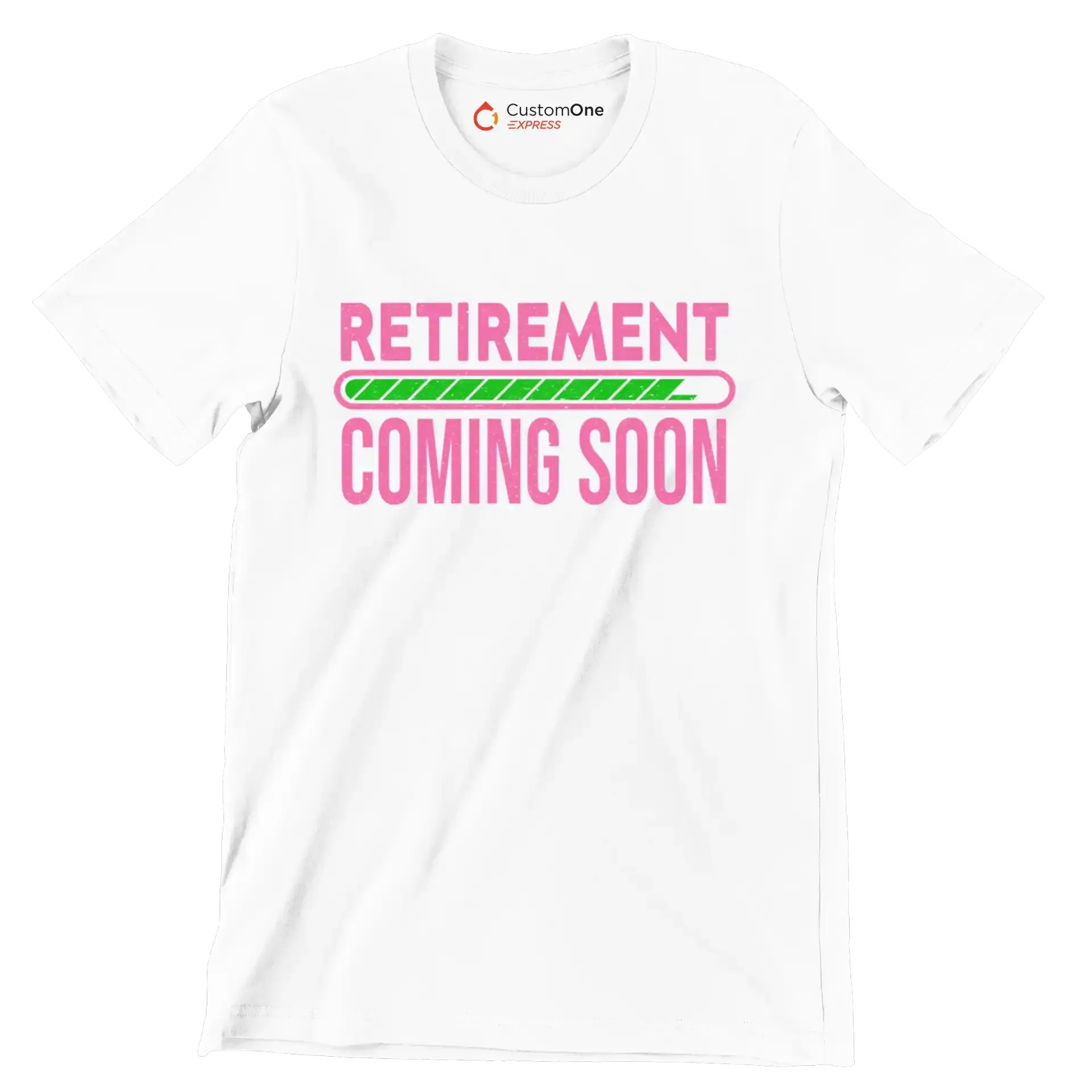 Retirement coming soon - Retirement Themed T-Shirt-White-S-Custom One Express
