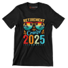 Retirement cruise 2025 - Retirement Themed T-Shirt-Black-S-Custom One Express