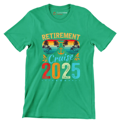 Retirement cruise 2025 - Retirement Themed T-Shirt-Green-S-Custom One Express