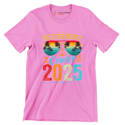 Retirement cruise 2025 - Retirement Themed T-Shirt-Pink-S-Custom One Express
