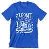 I don't take orders I barely take suggestions - Sarcasm Themed T-Shirt