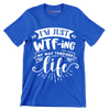 I'm just wtf-ing my way through life - Sarcasm Themed T-Shirt