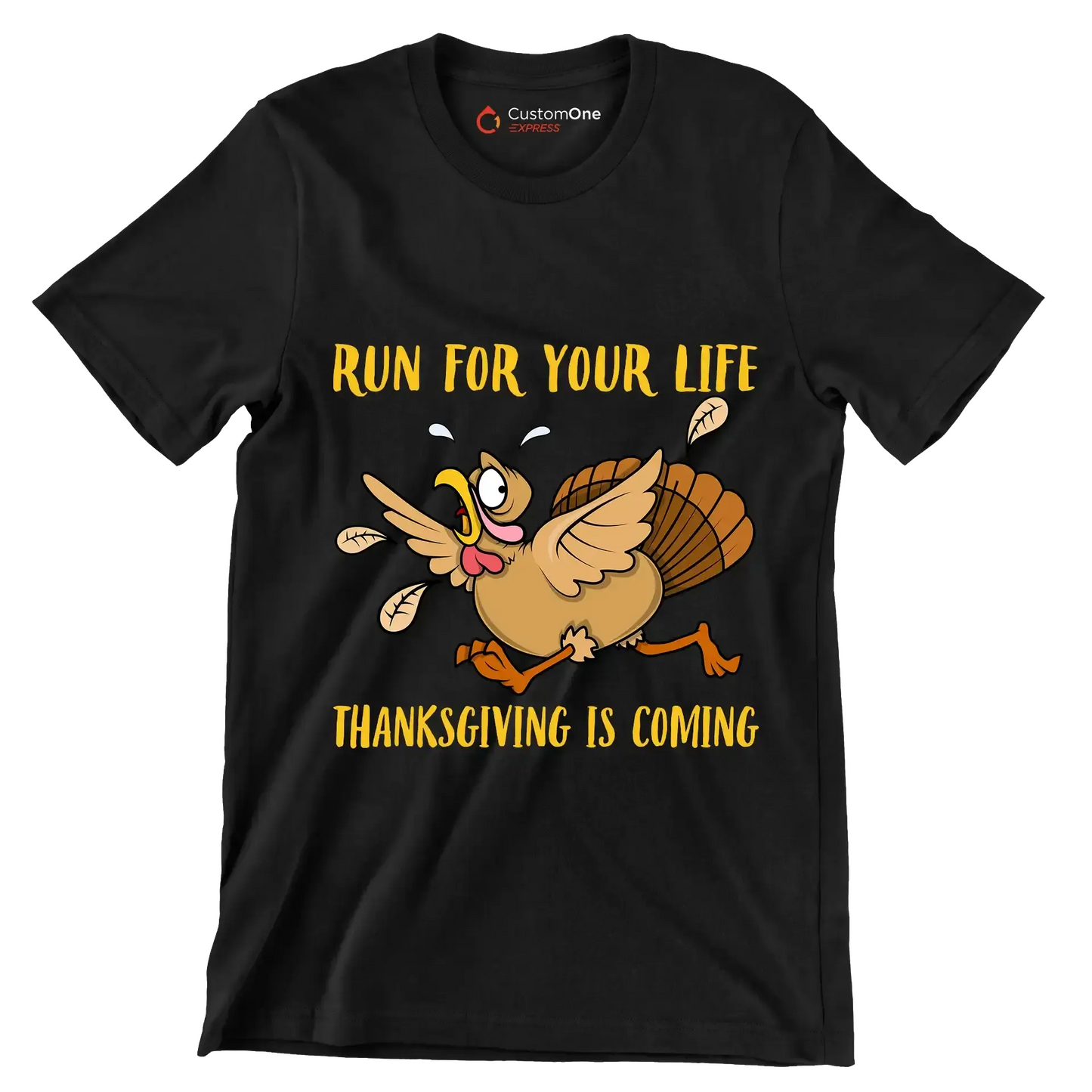 Run For Your Life Thanksgiving Is Coming - Thanksgiving Themed T-Shirt-Black-S-Custom One Express