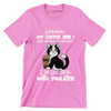 SHHHHHHH... MY COFFEE AND I ARE HAVING A MOMENT I WILL DEAL WITH YOU LATER - Coffee Themed T-Shirt-Pink-S-Custom One Express