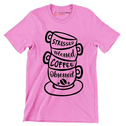 STRESSED BLESSED COFFEE OBSESSED - Coffee Themed T-Shirt-Pink-S-Custom One Express