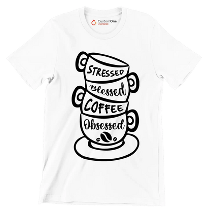 STRESSED BLESSED COFFEE OBSESSED - Coffee Themed T-Shirt-White-S-Custom One Express