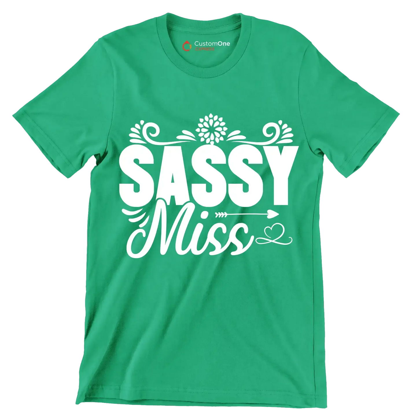 Sassy miss - Sarcasm Themed T-Shirt-Green-S-Custom One Express