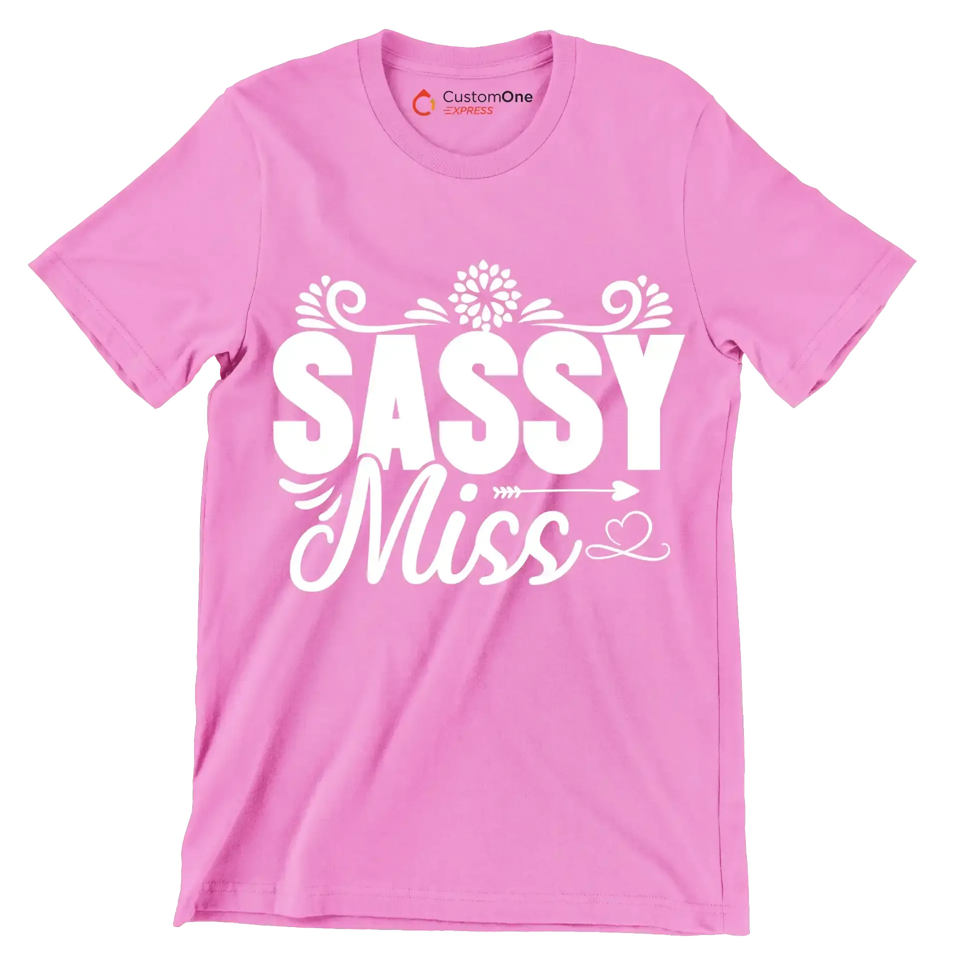 Sassy miss - Sarcasm Themed T-Shirt-Pink-S-Custom One Express