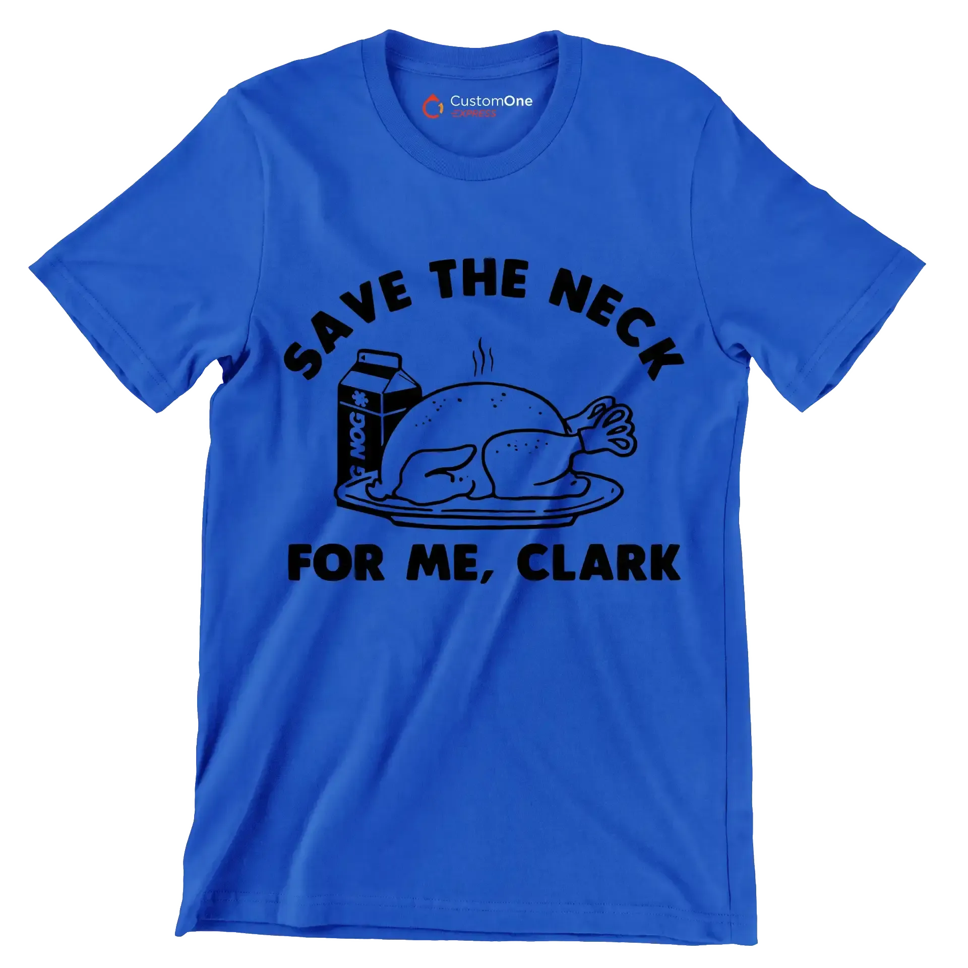 Save The Neck For Me, Clark - Thanksgiving Themed T-Shirt-Blue-S-Custom One Express