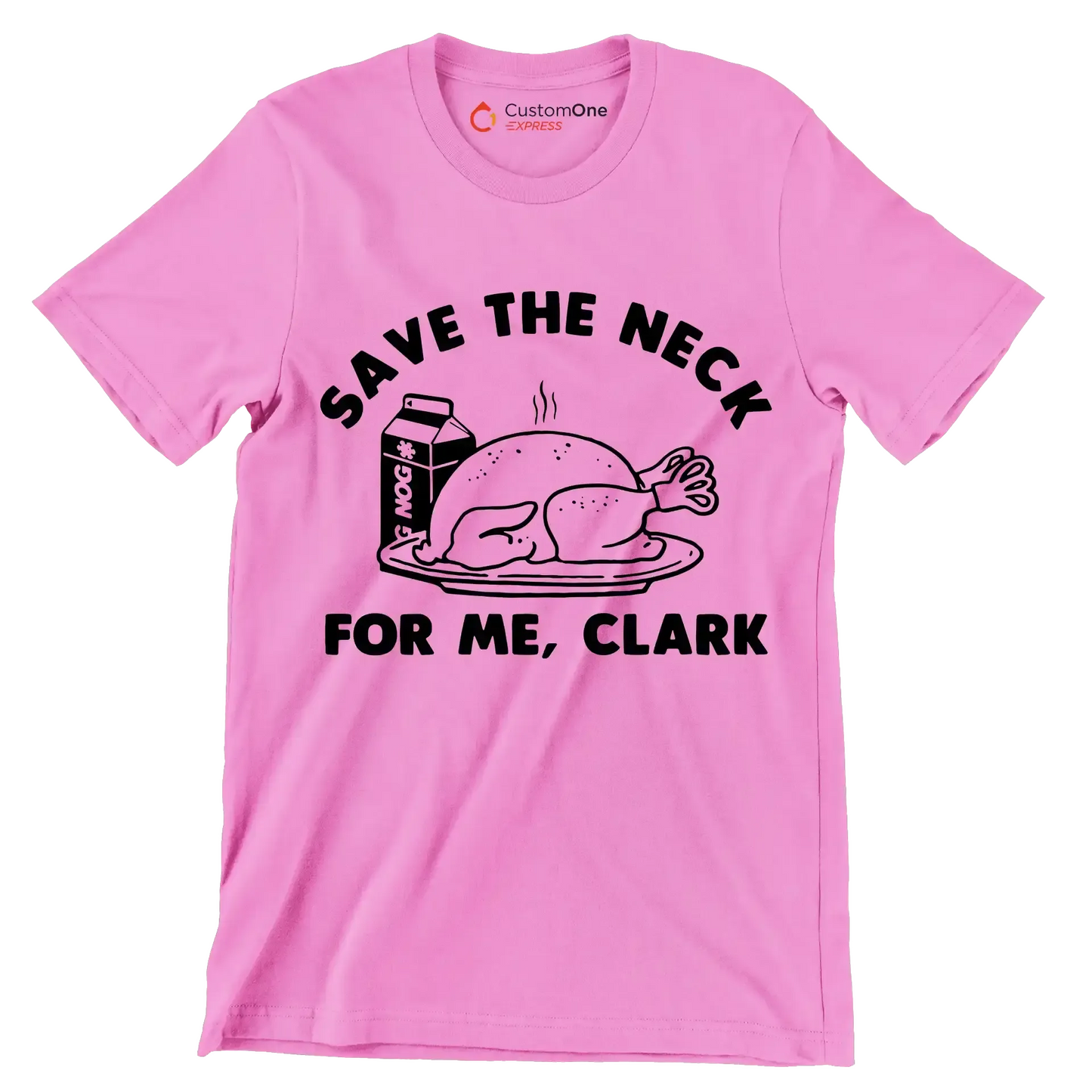 Save The Neck For Me, Clark - Thanksgiving Themed T-Shirt-Pink-S-Custom One Express