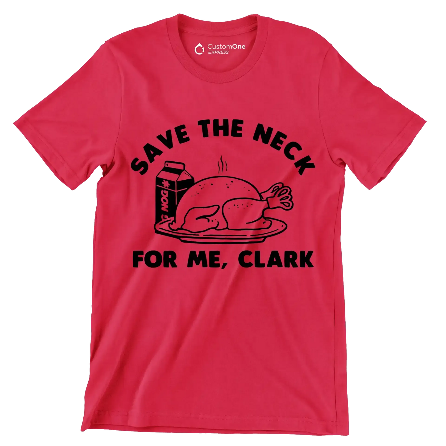 Save The Neck For Me, Clark - Thanksgiving Themed T-Shirt-Red-S-Custom One Express
