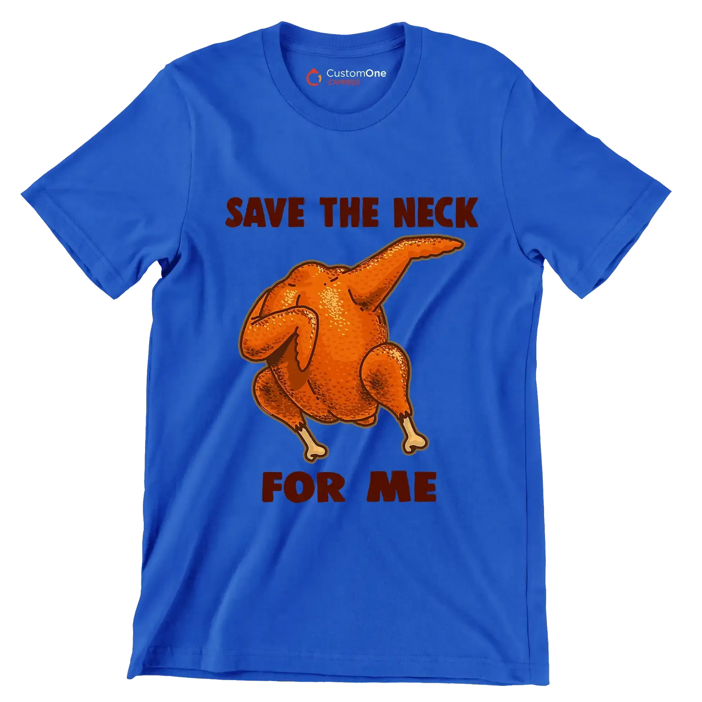Save The Neck For Me - Thanksgiving Themed T-Shirt-Blue-S-Custom One Express