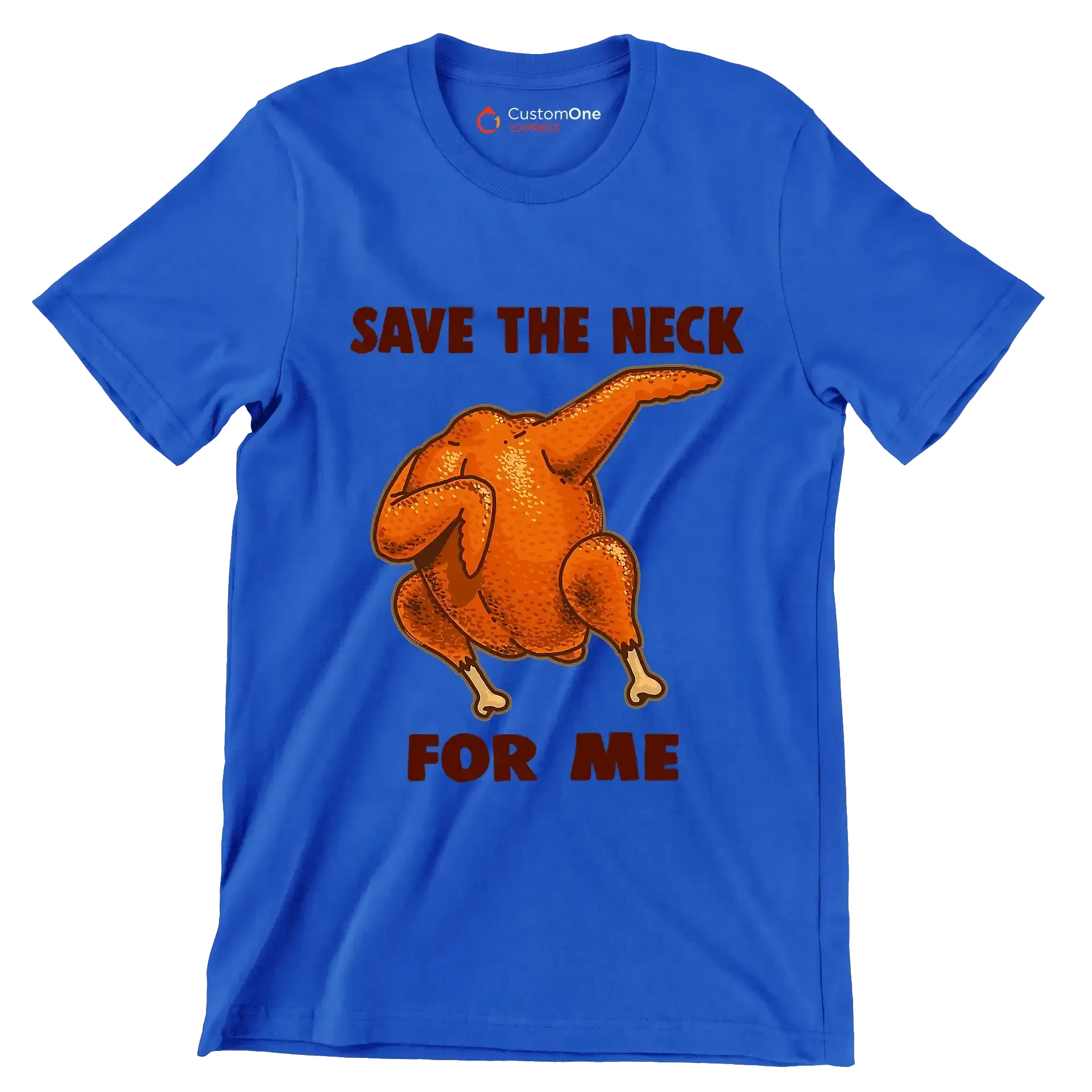 Save The Neck For Me - Thanksgiving Themed T-Shirt-Blue-S-Custom One Express