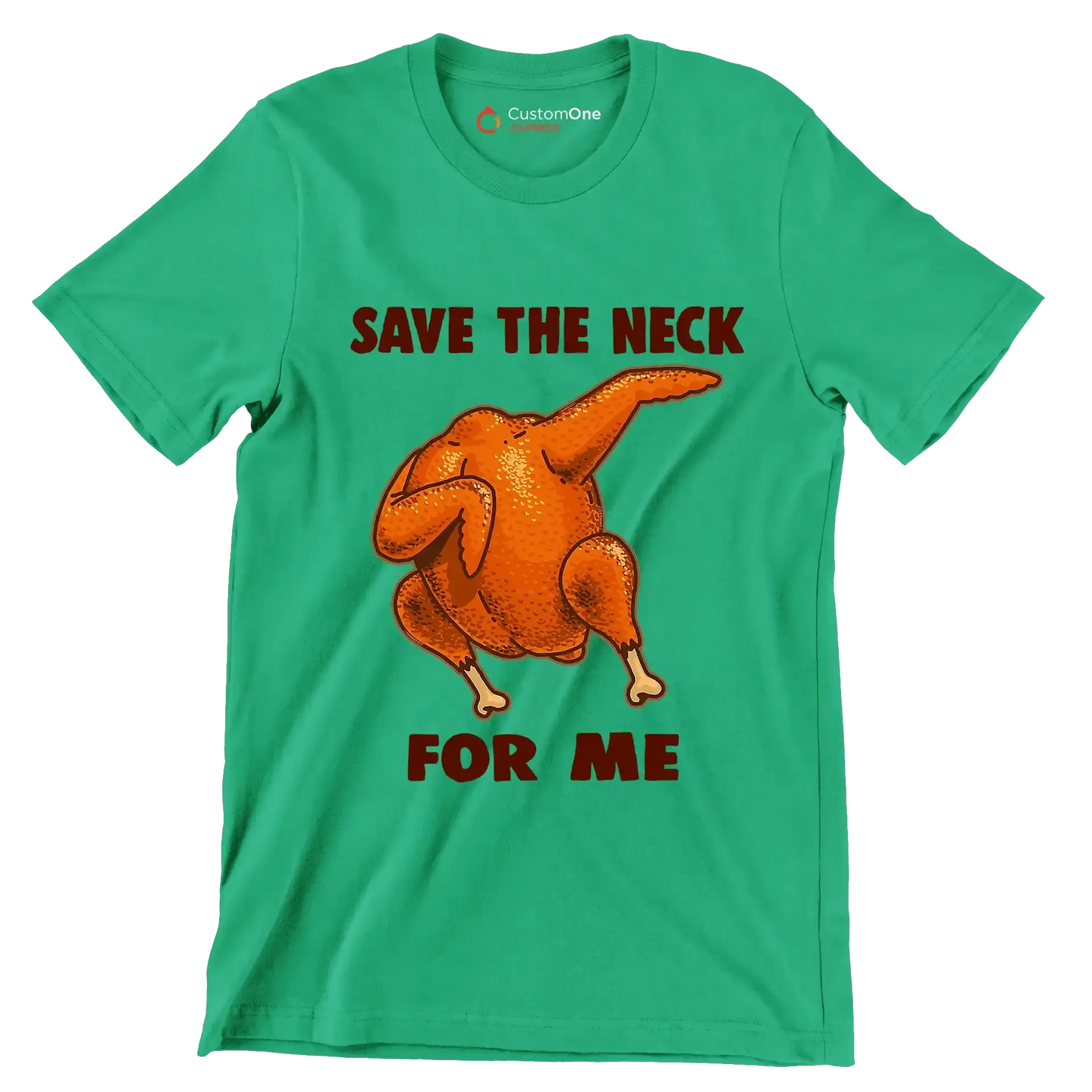 Save The Neck For Me - Thanksgiving Themed T-Shirt-Green-S-Custom One Express