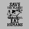 Save the planet eat Humans - Vegan Themed T-Shirt-Blue-S-Custom One Express