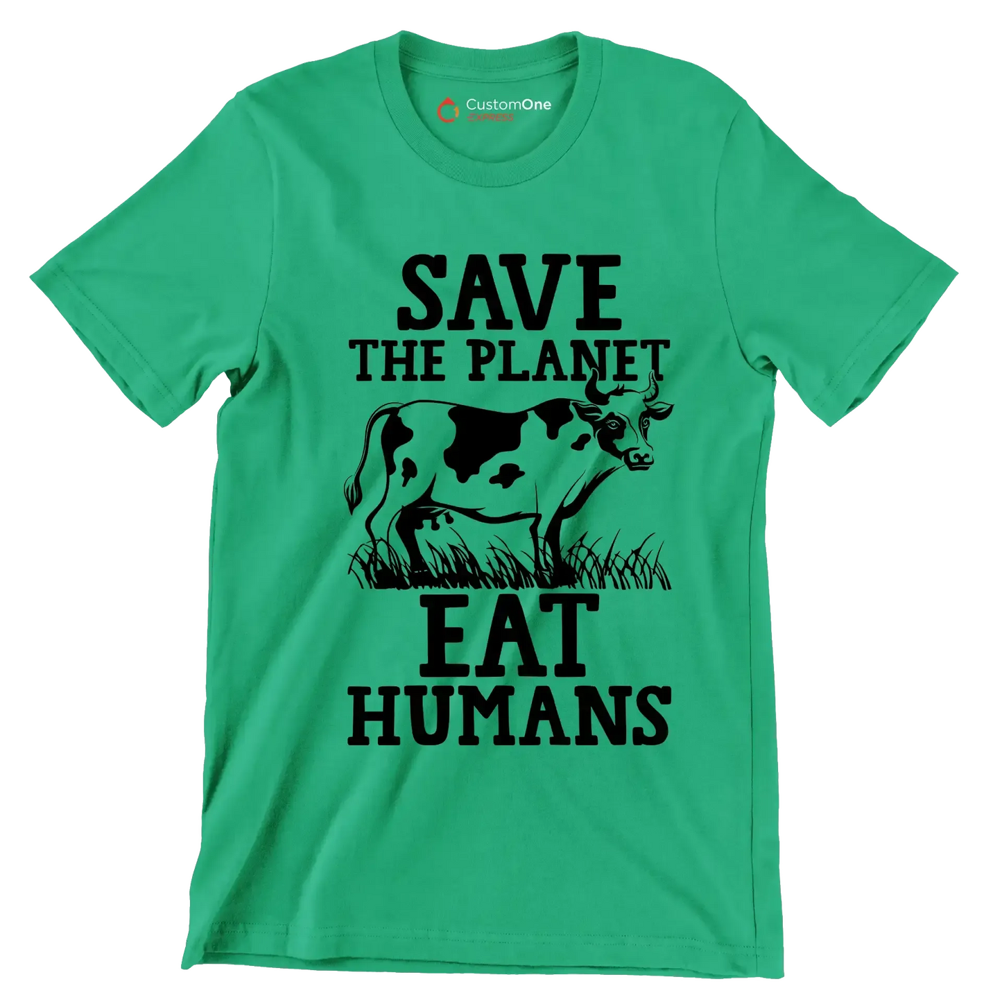 Save the planet eat Humans - Vegan Themed T-Shirt-Green-S-Custom One Express