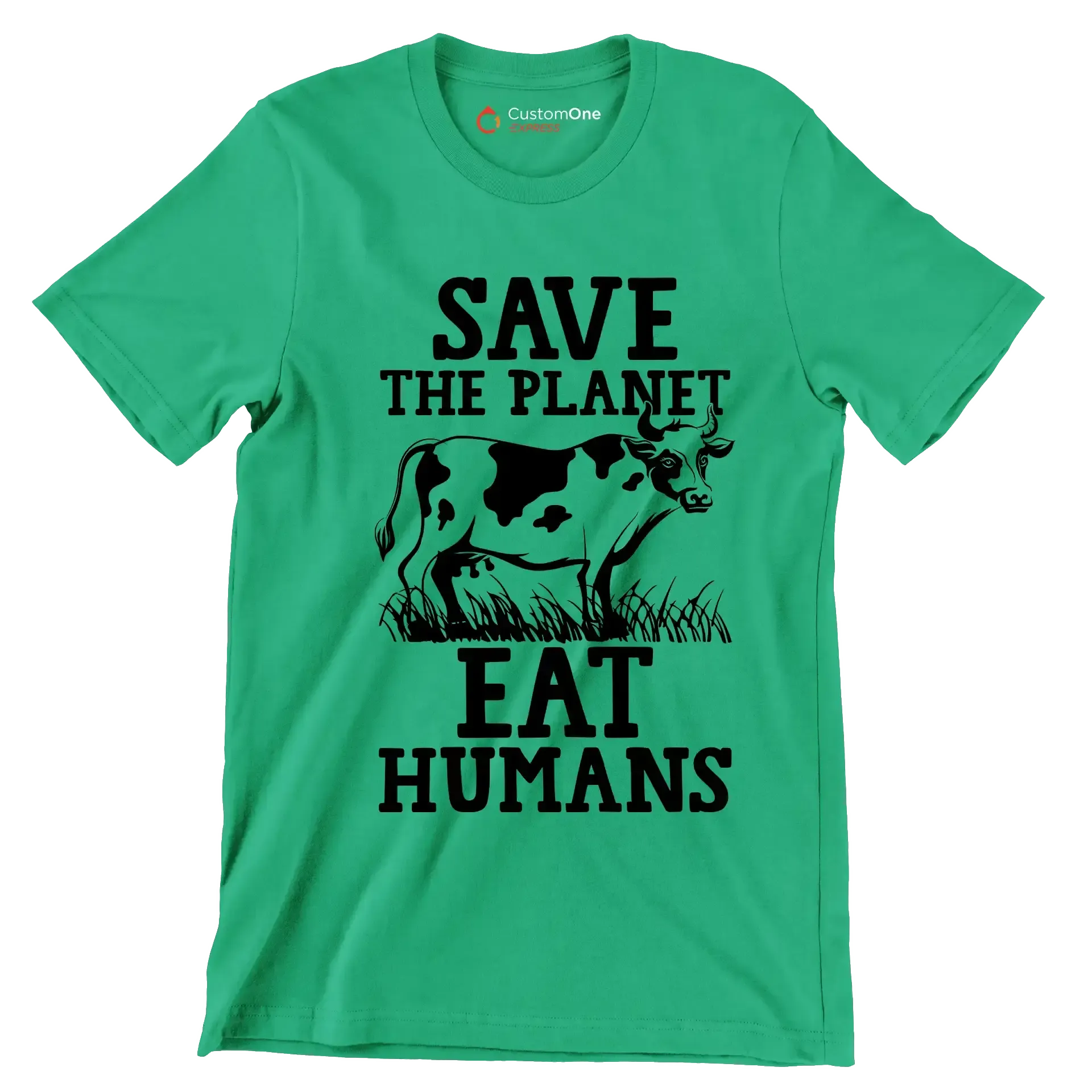 Save the planet eat Humans - Vegan Themed T-Shirt-Green-S-Custom One Express