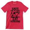 Save the planet eat Humans - Vegan Themed T-Shirt-Red-S-Custom One Express