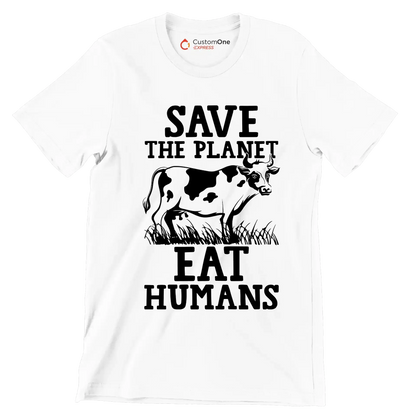 Save the planet eat Humans - Vegan Themed T-Shirt-White-S-Custom One Express