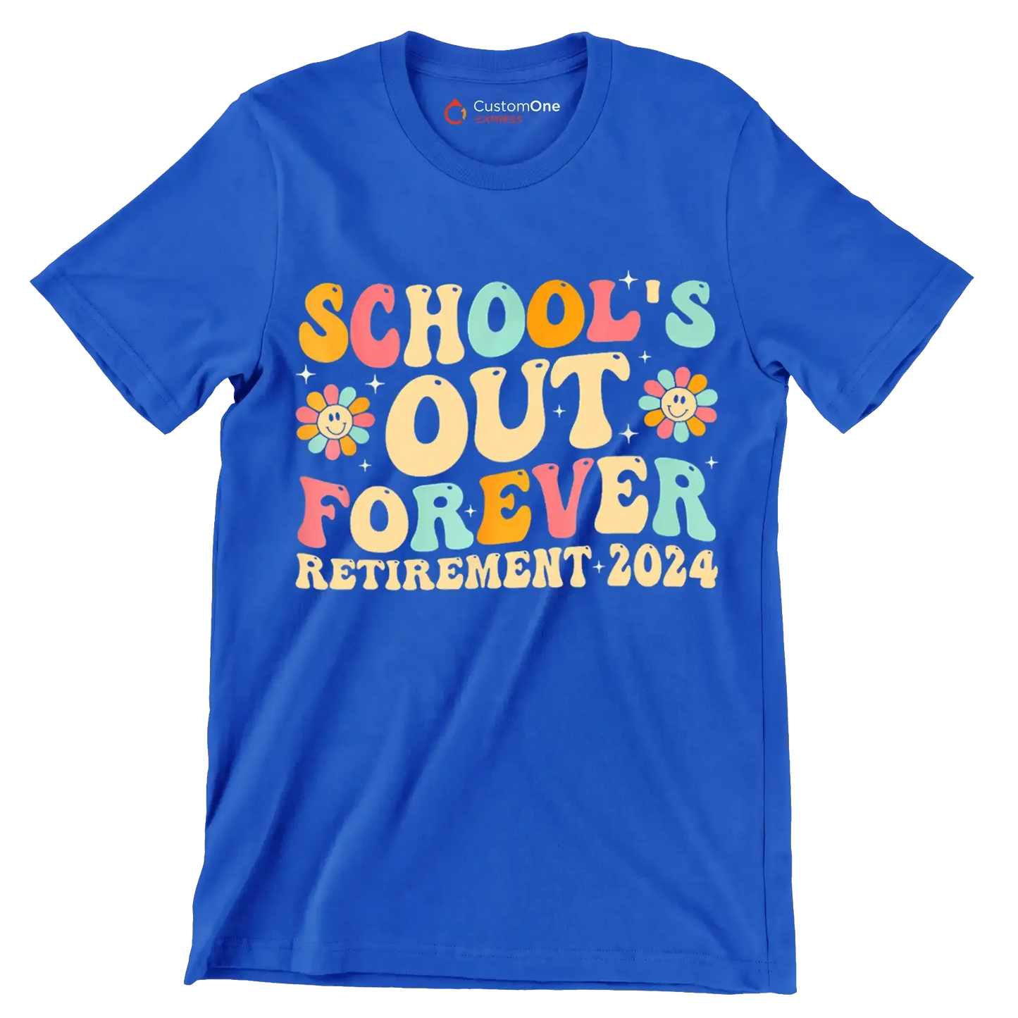 School's out forever retirement 2024 - Retirement Themed T-Shirt-Blue-S-Custom One Express