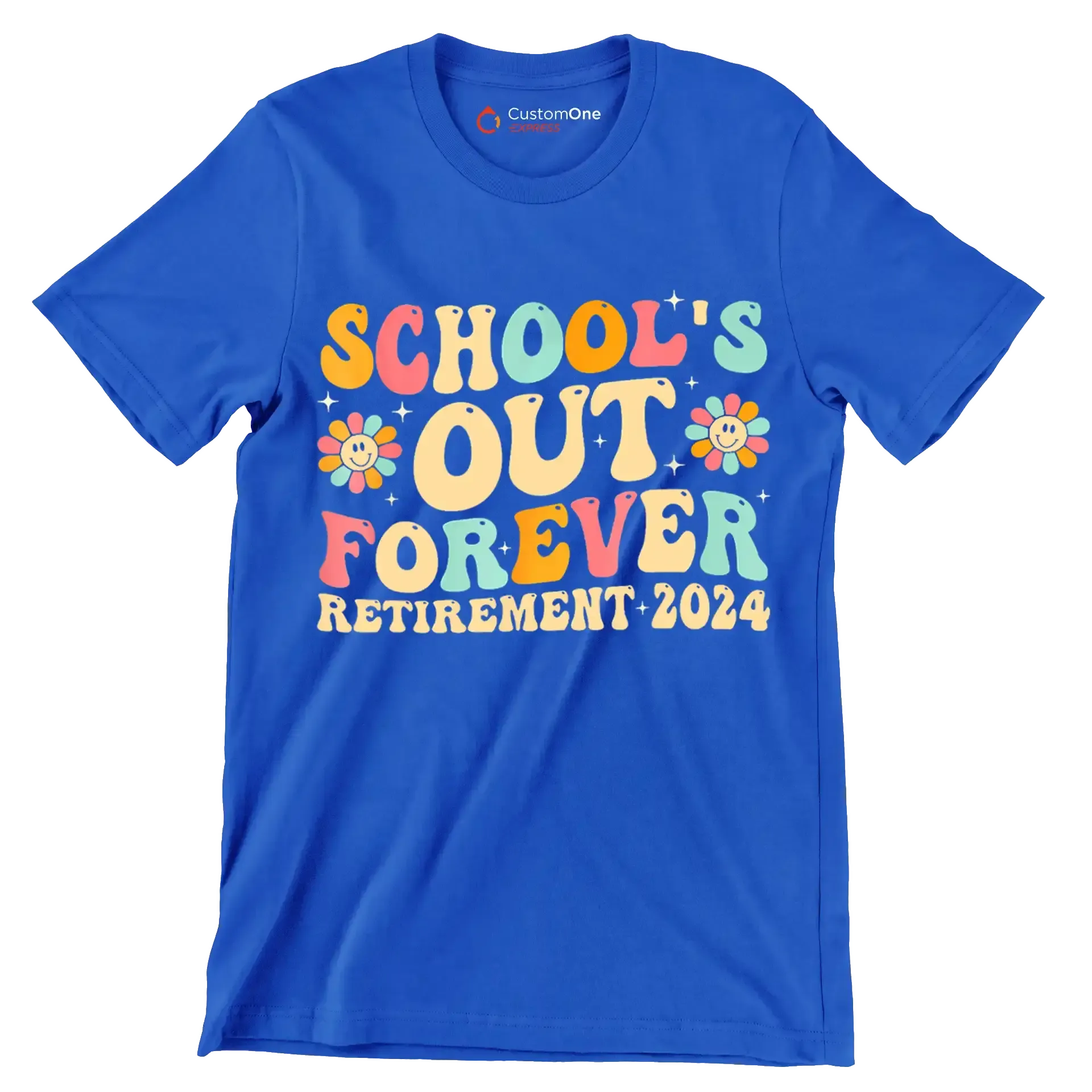 School's out forever retirement 2024 - Retirement Themed T-Shirt-Blue-S-Custom One Express