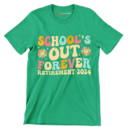 School's out forever retirement 2024 - Retirement Themed T-Shirt-Green-S-Custom One Express