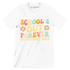 School's out forever retirement 2024 - Retirement Themed T-Shirt-White-S-Custom One Express