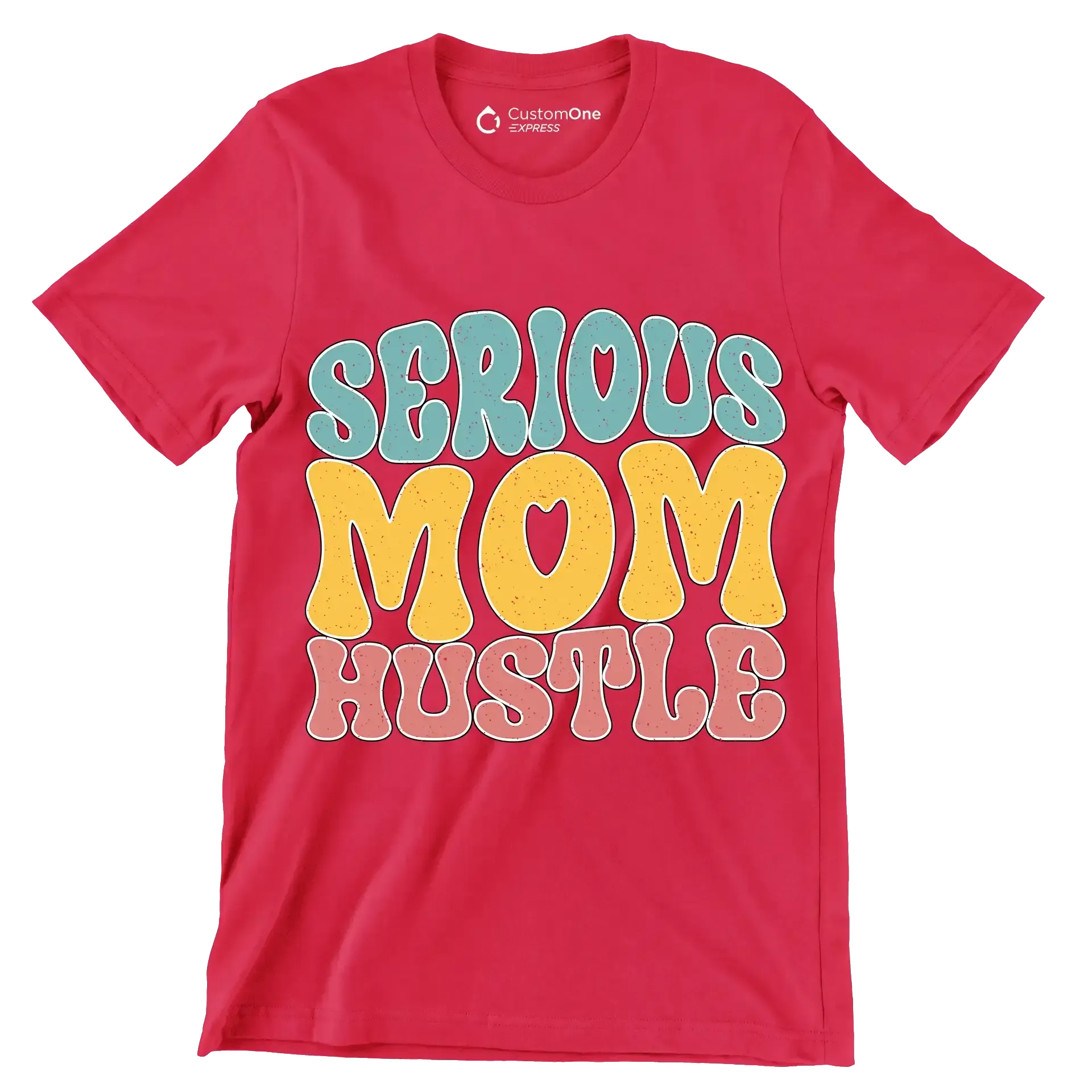 Serious Mom Hustle - Mother’s Day T-Shirt-Red-S-Custom One Express