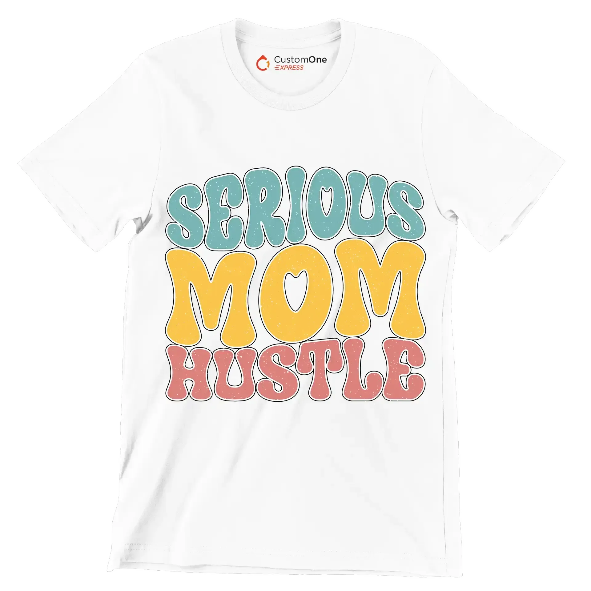 Serious Mom Hustle - Mother’s Day T-Shirt-White-S-Custom One Express