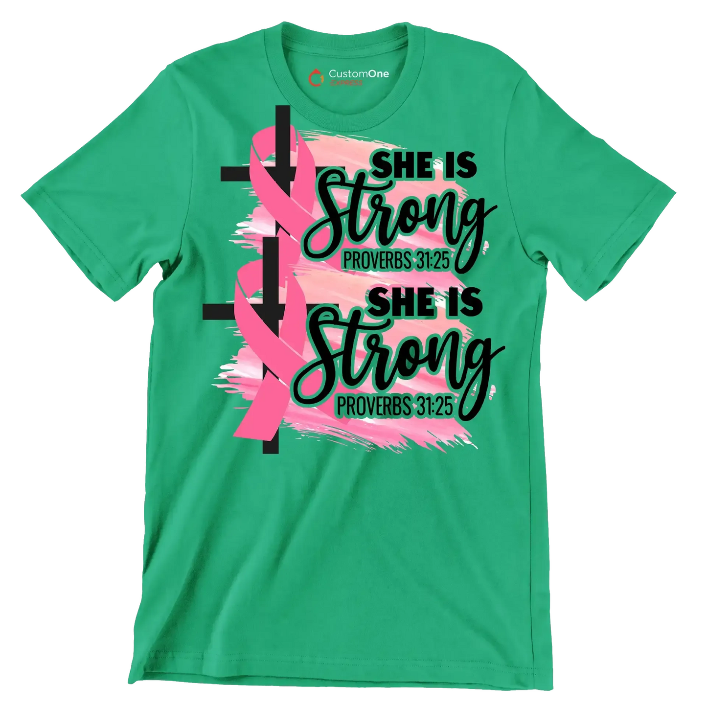 She Is Strong Proverbs 31 25 - Breast Cancer Awareness T-Shirt-Green-S-Custom One Express