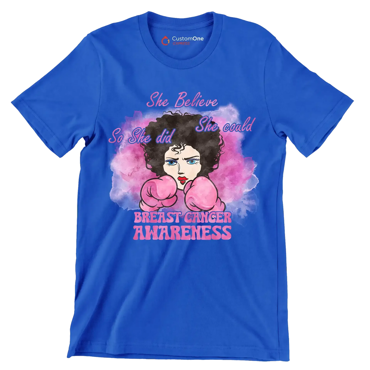 She believe she could so she did breast cancer awareness - Breast Cancer Awareness T-Shirt-Blue-S-Custom One Express