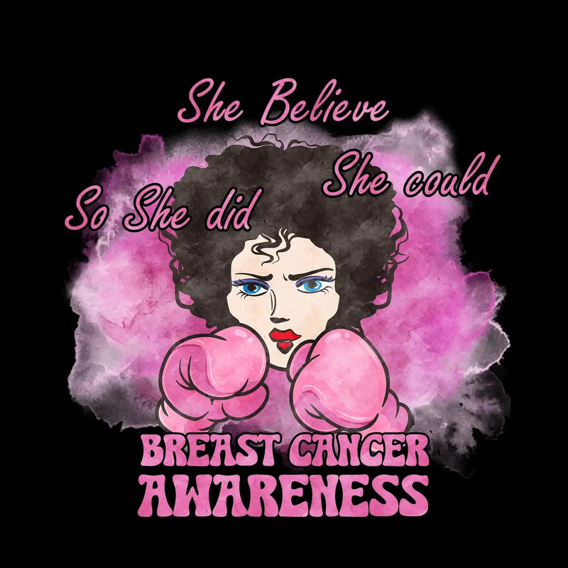 She believe she could so she did breast cancer awareness - Breast Cancer Awareness T-Shirt-Black-S-Custom One Express