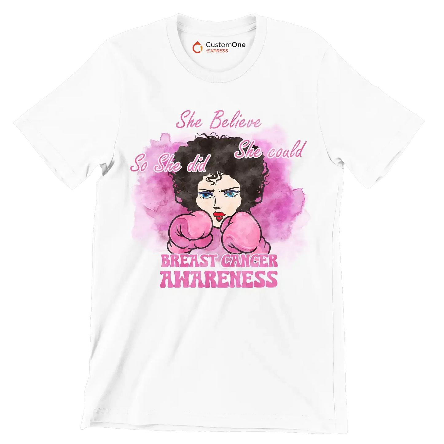 She believe she could so she did breast cancer awareness - Breast Cancer Awareness T-Shirt-White-S-Custom One Express