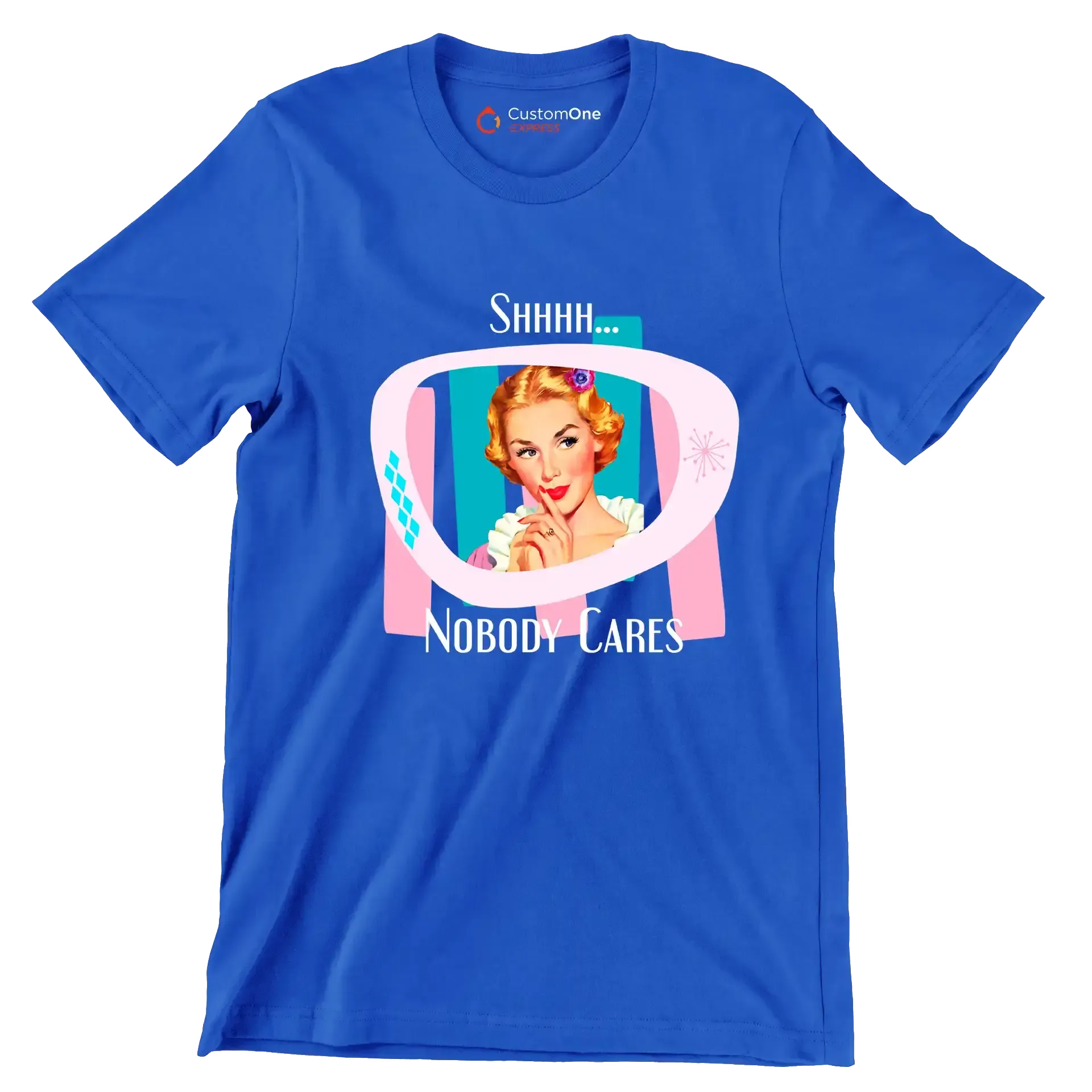 Shhh... nobody cares - Retro Themed T-Shirt-Blue-S-Custom One Express