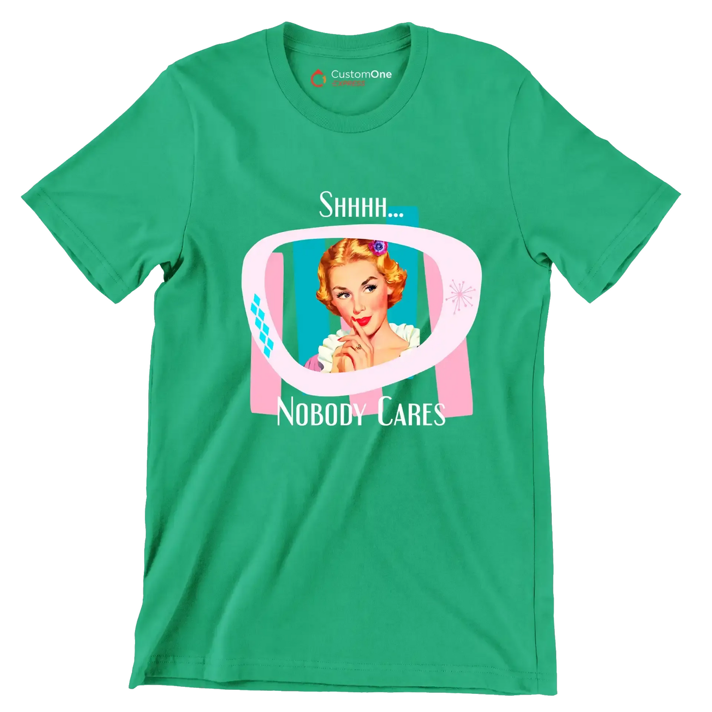 Shhh... nobody cares - Retro Themed T-Shirt-Green-S-Custom One Express