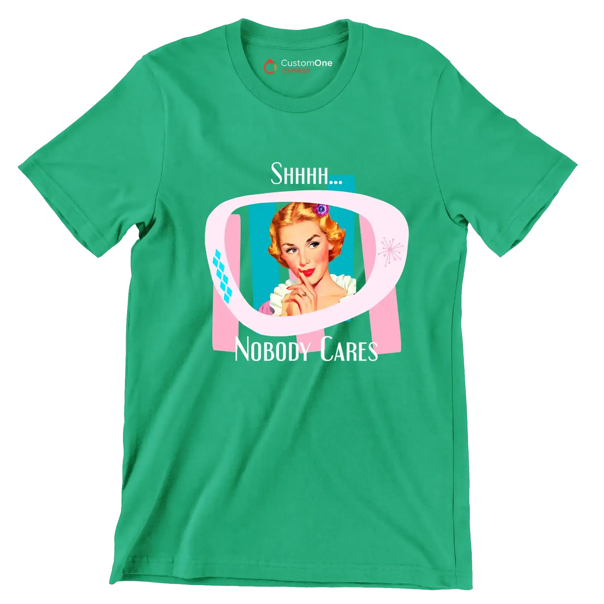 Shhh... nobody cares - Retro Themed T-Shirt-Green-S-Custom One Express