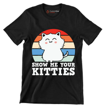 Show me Your Kitties Cat - Cat Themed T-Shirt-Black-S-Custom One Express