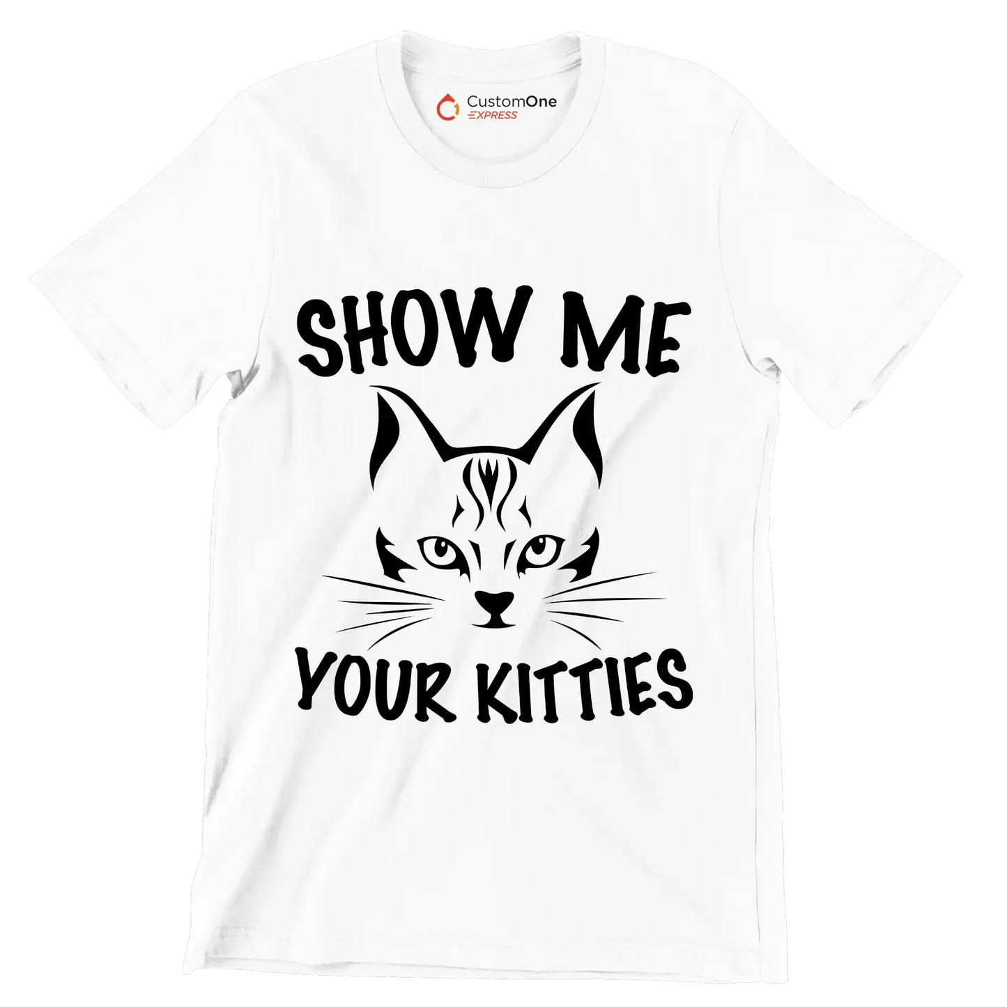 Show me your kitties - Cat Themed T-Shirt-White-S-Custom One Express