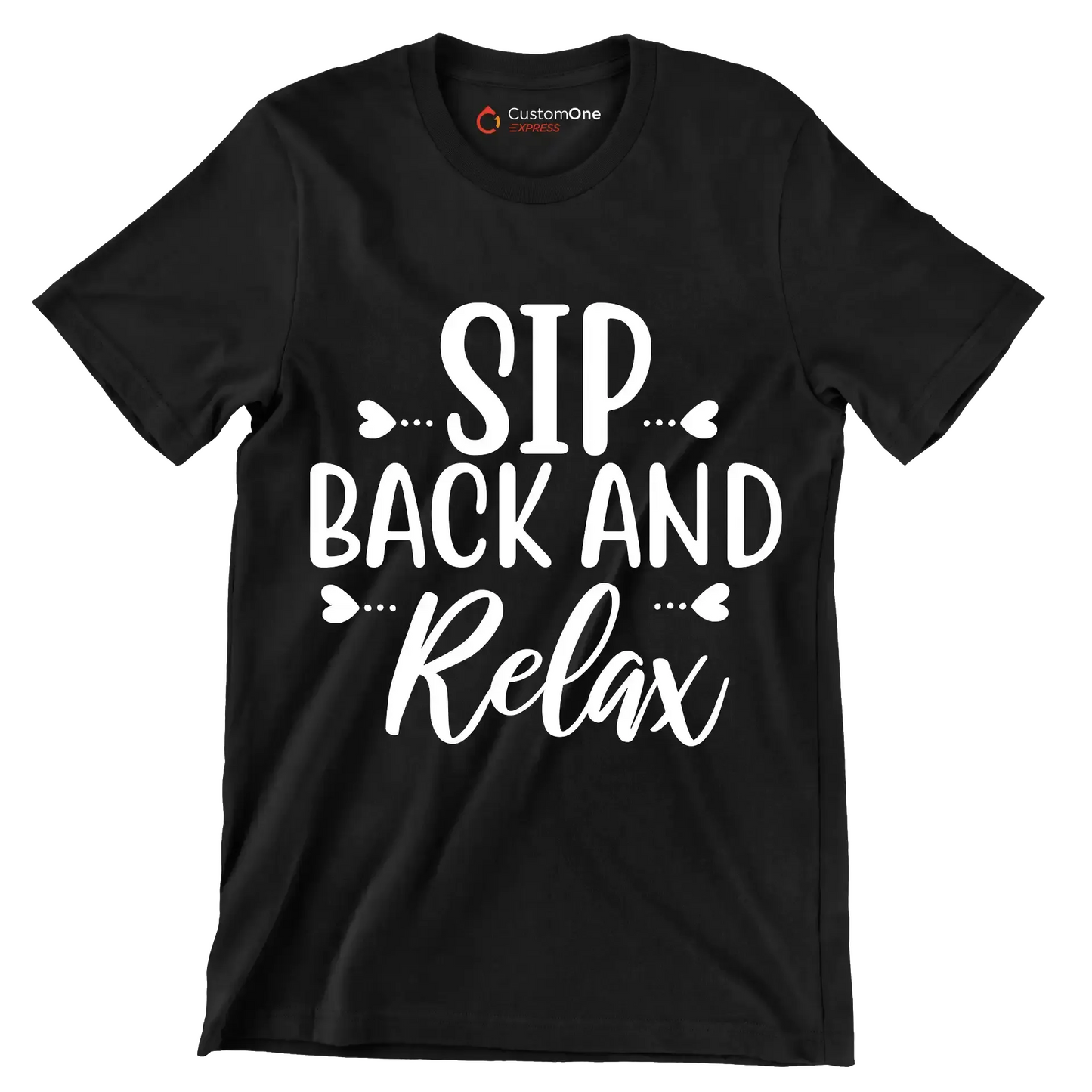 Sip back and relax - Sarcasm Themed T-Shirt-Black-S-Custom One Express